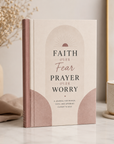 Faith Over Fear, Prayer Over Worry | Hardcover Journal