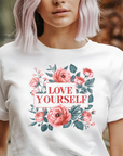 Love Yourself Graphic Tee by Self Love Overflow