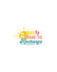 Take Time To Recharge Summer Edition Sticker