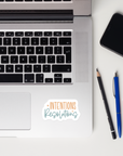Intentions > Resolutions Sticker