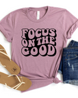 Focus On The Good Graphic Tee by Self Love Overflow