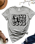 Focus On The Good Graphic Tee by Self Love Overflow