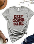 Keep Going Babe Graphic Tee by Self Love Overflow