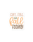 Can't Fight That Fall Feeling Sticker