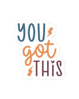 You Got This Sticker