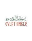 Professional Overthinker Sticker