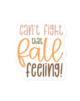 Can't Fight That Fall Feeling Sticker