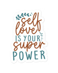 Self Love Is Your Super Power Sticker