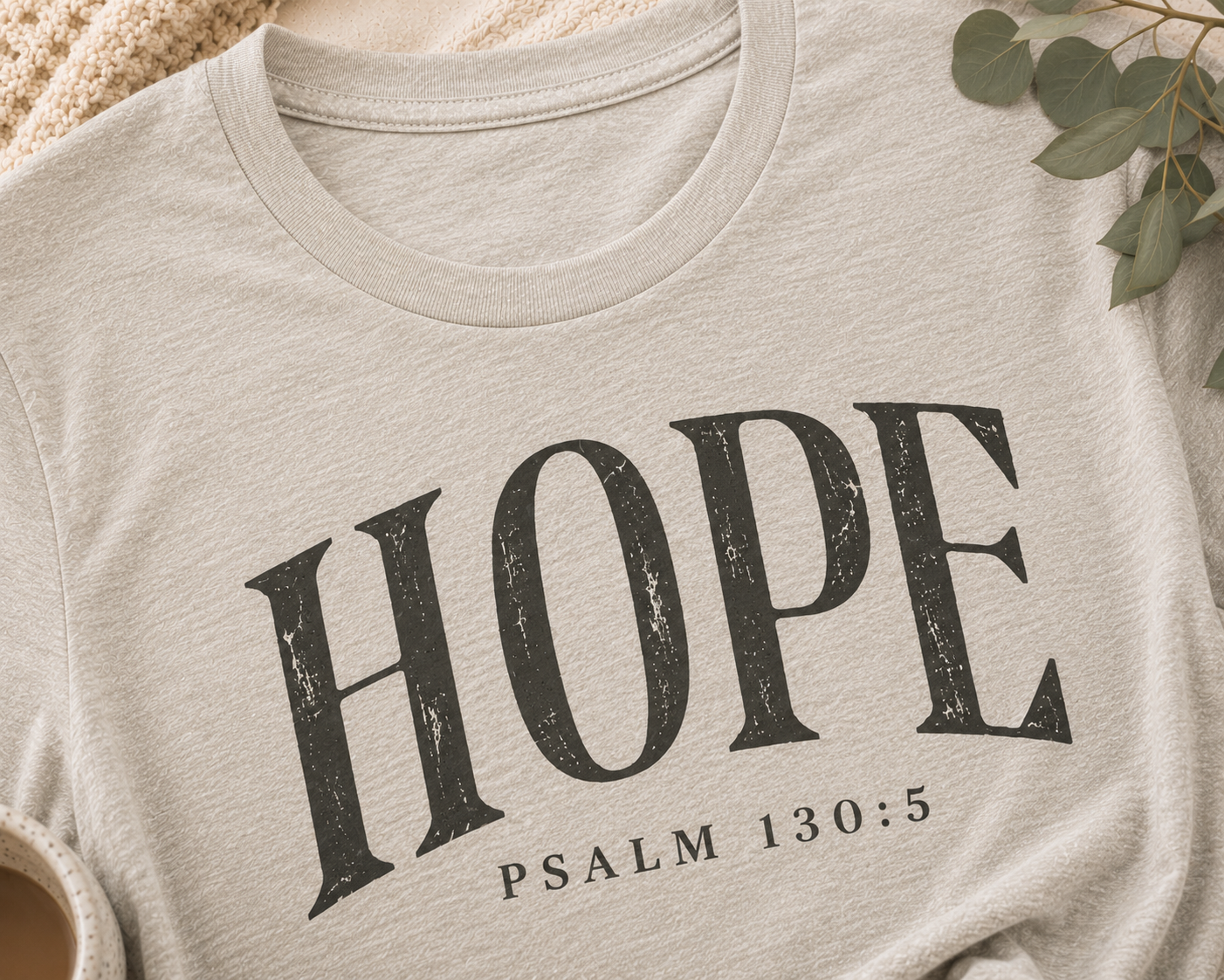 The Hope Tee – Psalm 130:5 | Grace &amp; Growth Collection