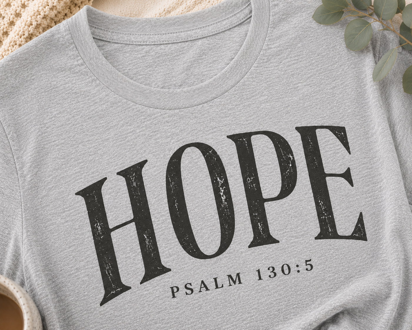 The Hope Tee – Psalm 130:5 | Grace &amp; Growth Collection