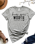 Know Your Worth Then Add Tax Graphic Tee by Self Love Overflow