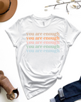 You Are Enough Multicolor Graphic Tee by Self Love Overflow