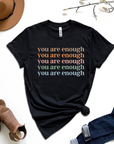 You Are Enough Multicolor Graphic Tee by Self Love Overflow