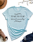 It's Not You It's My Social Anxiety Graphic Tee by Self Love Overflow