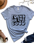 Focus On The Good Graphic Tee by Self Love Overflow