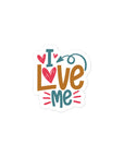 I Love Me Sticker