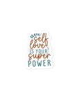 Self Love Is Your Super Power Sticker