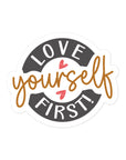 Love Yourself First Sticker