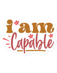 I Am Capable Sticker