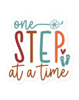 One Step At A Time Sticker