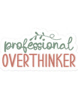 Professional Overthinker Sticker