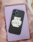 Live More Worry Less Sticker