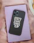 Don't Overthink It Sticker
